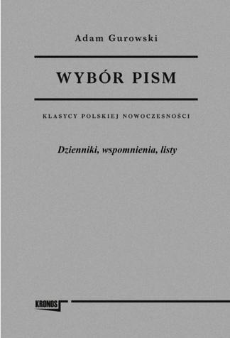 Wybór pism T.3 Dzienniki, wspomnienia, listy