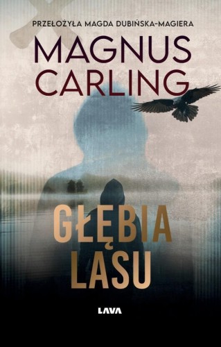 Głębia lasu, Magnus Carling
