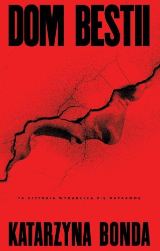 Dom bestii, Katarzyna Bonda