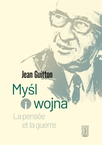Myśl i wojna, Jean Guitton