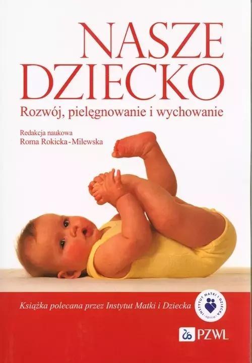 Nasze dziecko, praca zbiorowa