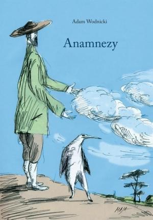 Anamnezy, Adam Wodnicki