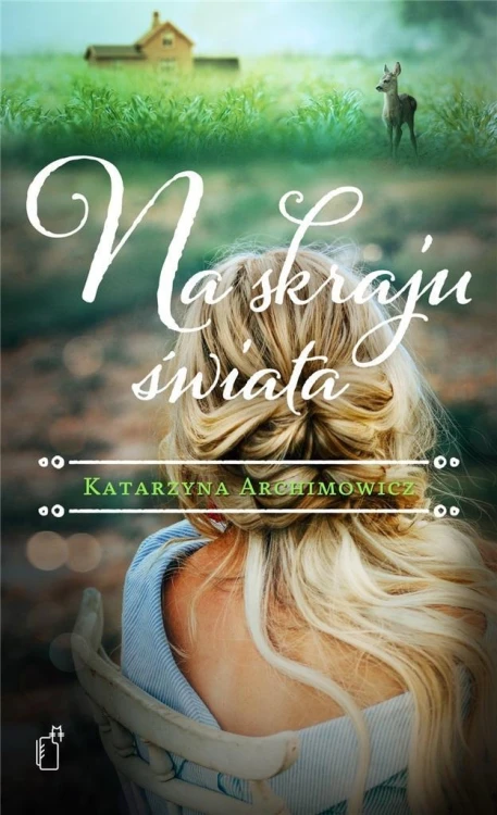 Na skraju świata, Katarzyna Archimowicz
