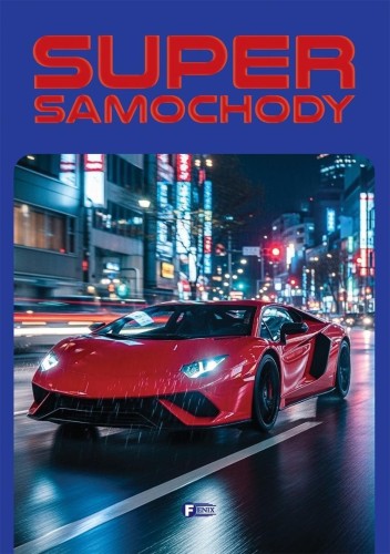 Supersamochody, Opracowanie Zbiorowe