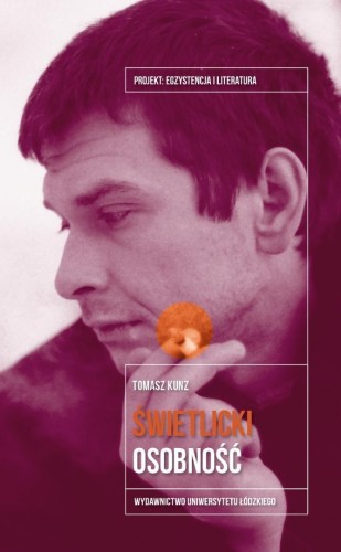 Marcin Świetlicki. Osobność, Tomasz Kunz