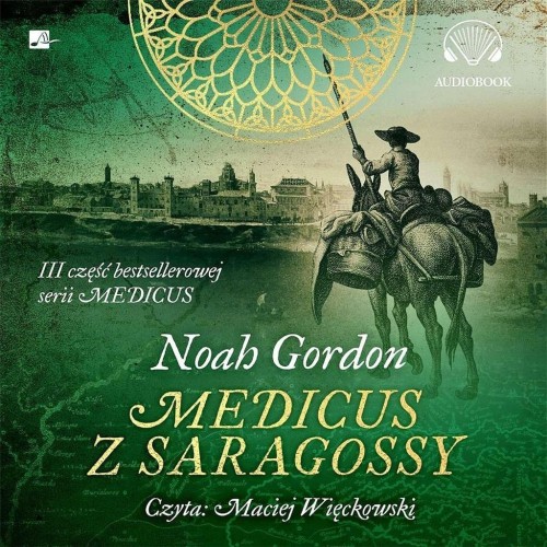 Medicus z Saragossy Audiobook, Noah Gordon