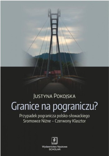 Granice na pograniczu?, Justyna Pokojska