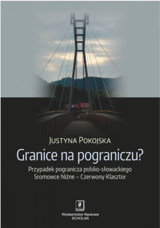 Granice na pograniczu?, Justyna Pokojska