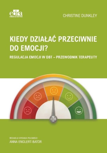 Kiedy działać przeciwnie do emocji?, Ch. Dunkley