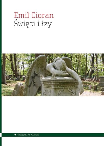 Święci i łzy, Emil Cioran