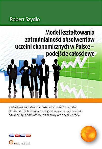 Model kształtowania zatrudnialności absolwentów...