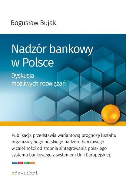 Nadzór bankowy w Polsce, Bogusław Bujak