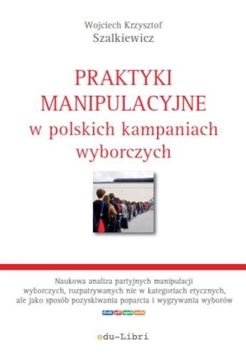 Praktyki manipulacyjne w polskich kampaniach...