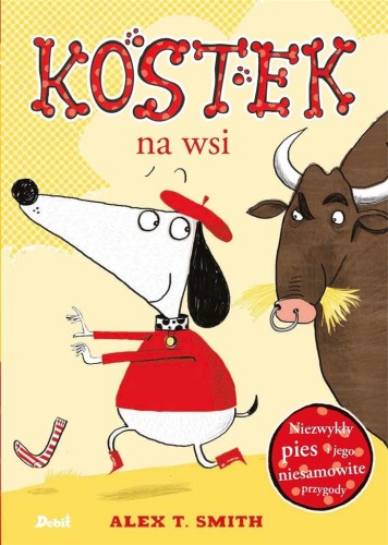 Kostek. Kostek na wsi, Alex T. Smith