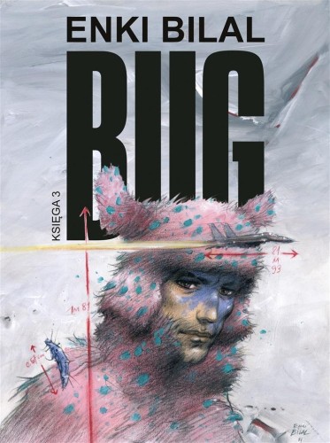Bug T.3, Enki Bilal, Enki Bilal, Wojciech Birek