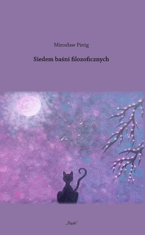 Siedem baśni filozoficznych, Mirosław Piróg
