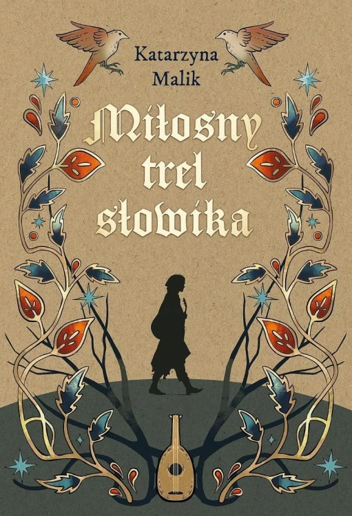 Miłosny trel słowika, Katarzyna Malik