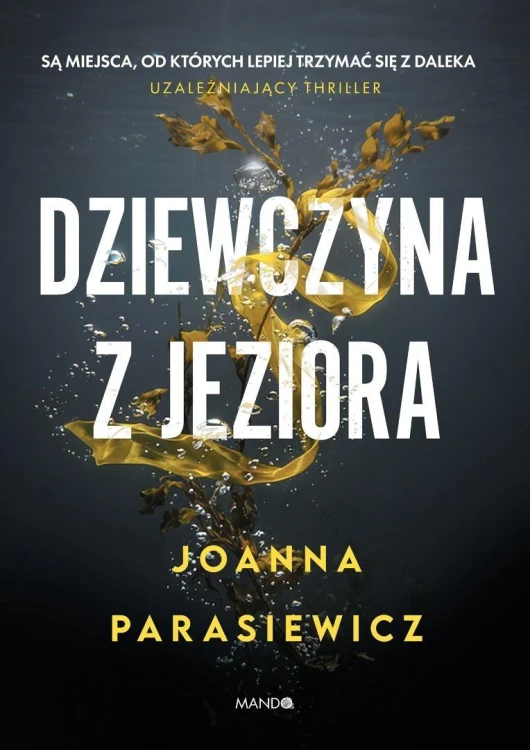Dziewczyna z jeziora, Joanna Parasiewicz