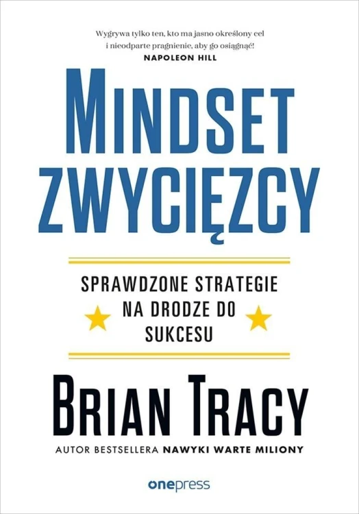 Mindset zwycięzcy. Sprawdzone strategie na...