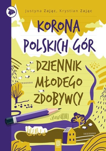Korona Polskich Gór. Dziennik młodego zdobywcy