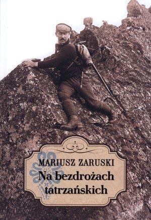 Na bezdrożach tatrzańskich TW, Mariusz Zaruski