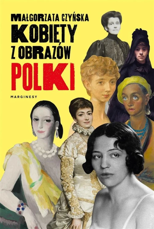 Kobiety z obrazów. Polki, Małgorzata Czyńska