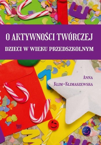 O aktywności twórczej dzieci w wieku przedszkolnym