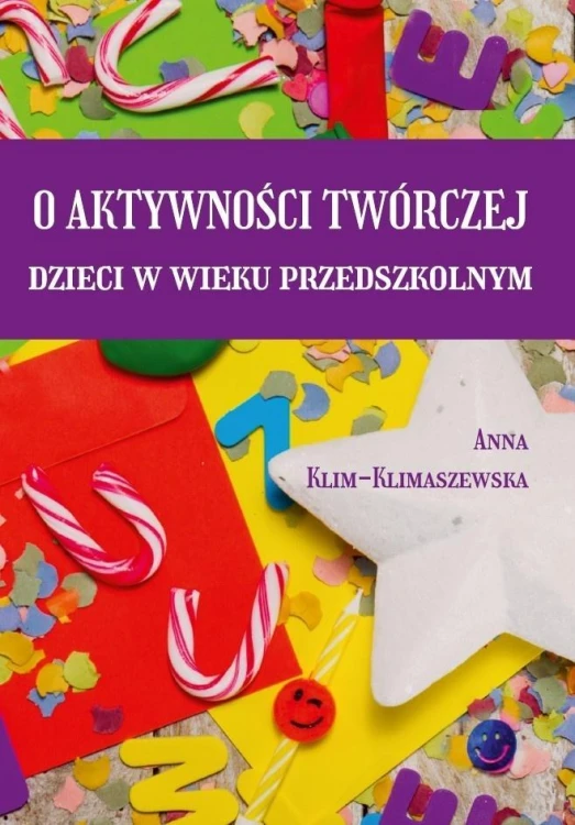 O aktywności twórczej dzieci w wieku przedszkolnym