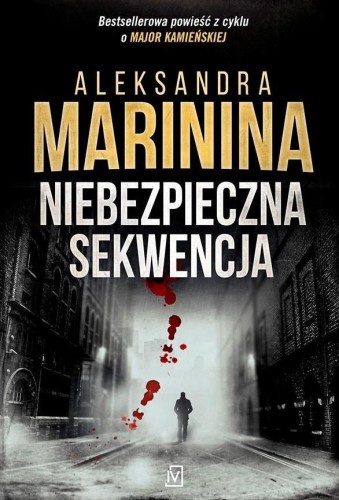 Niebezpieczna sekwencja, Aleksandra Marinina