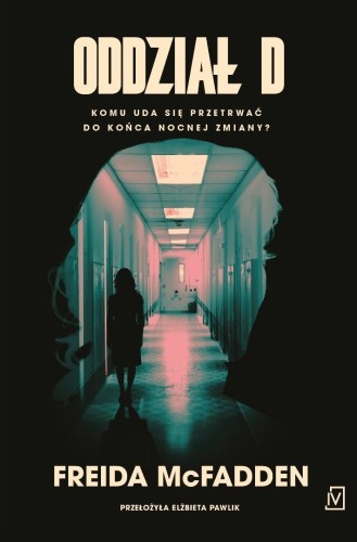 Oddział D, Freida McFadden