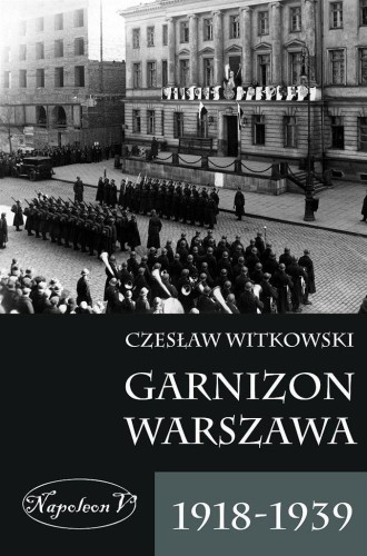 Garnizon Warszawa 1918-1939, Czesław Witkowski