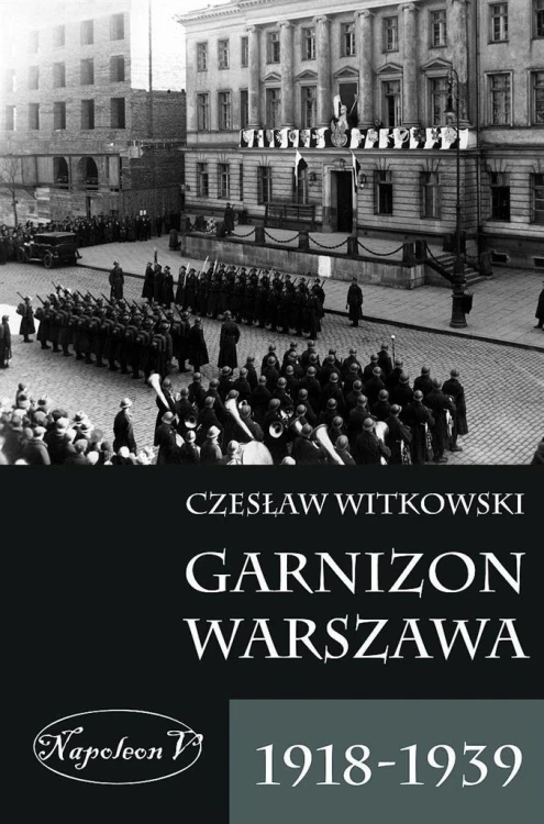 Garnizon Warszawa 1918-1939, Czesław Witkowski