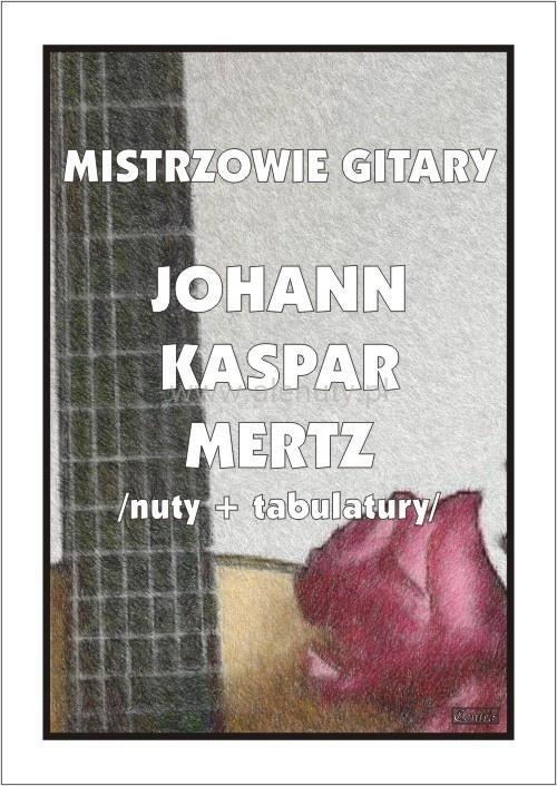 Mistrzowie gitary Johann Kaspar Mertz nuty...