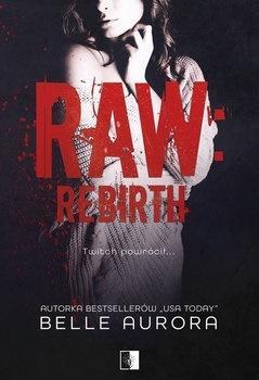 Raw Rebirth, Belle Aurora