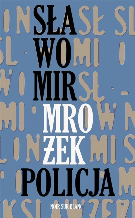Policja, Sławomir Mrożek