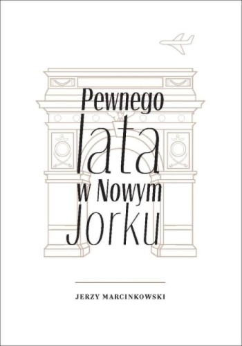 Pewnego lata w Nowym Jorku, Jerzy Marcinkowski