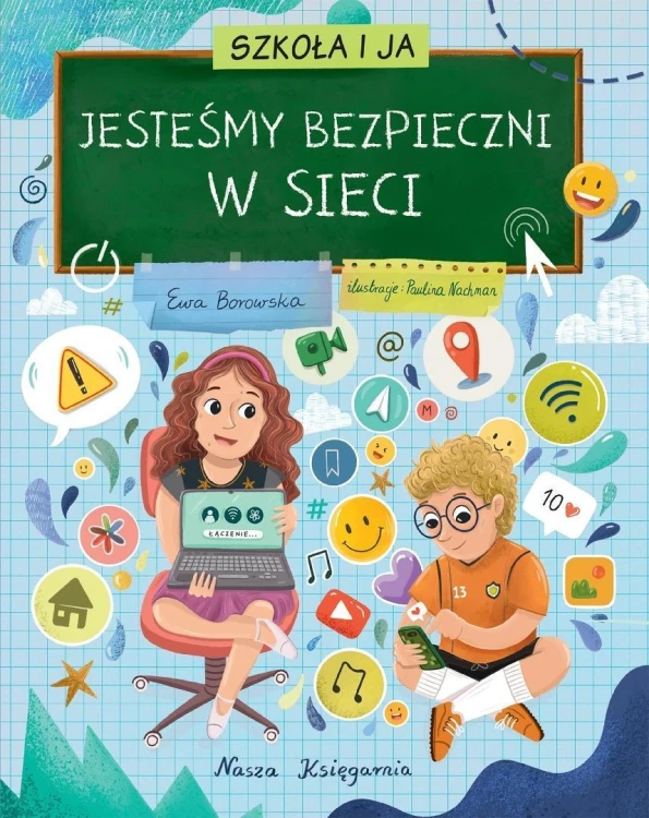 Szkoła i ja. Jesteśmy bezpieczni w sieci