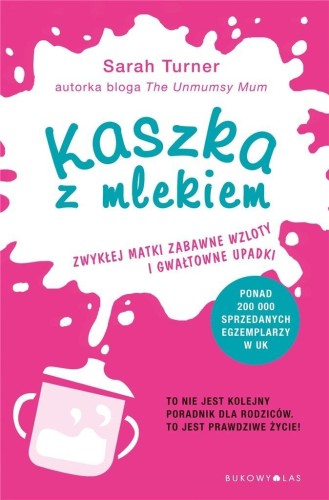 Kaszka z mlekiem, Turner Sarah, Ewa Pater-Podgórna