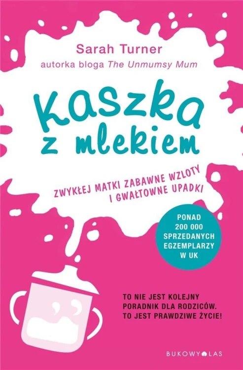 Kaszka z mlekiem, Turner Sarah, Ewa Pater-Podgórna