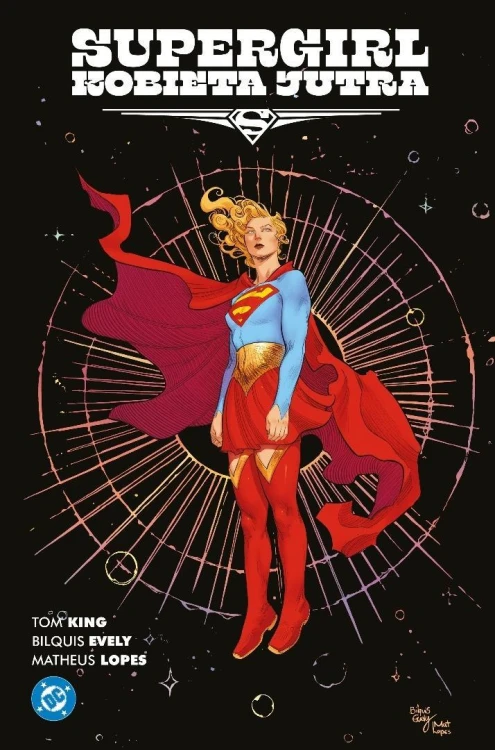 Supergirl. Kobieta Jutra, Tom King, Bilquis Evely