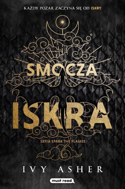 Spark The Flames T.1 Smocza iskra, Ivy Asher