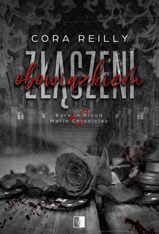 Born in Blood Mafia Chronicles T.2 Złączeni... w.2