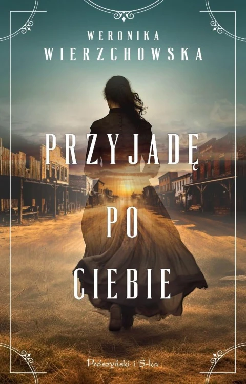 Przyjadę po ciebie, Weronika Wierzchowska