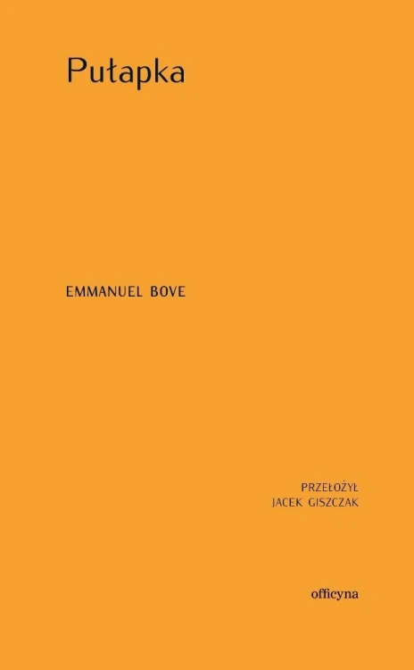 Pułapka, Emmanuel Bove