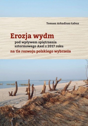 Erozja wydm pod wpływem spiętrzenia sztormowego...