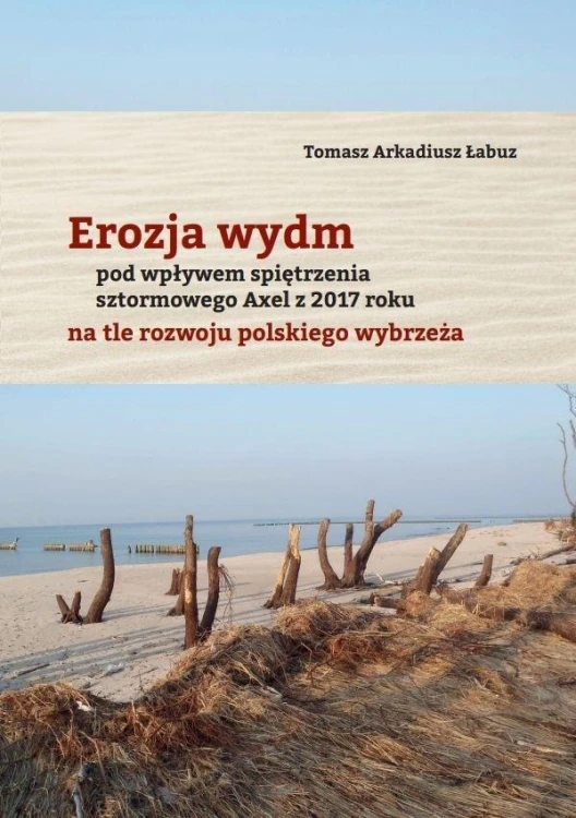 Erozja wydm pod wpływem spiętrzenia sztormowego...
