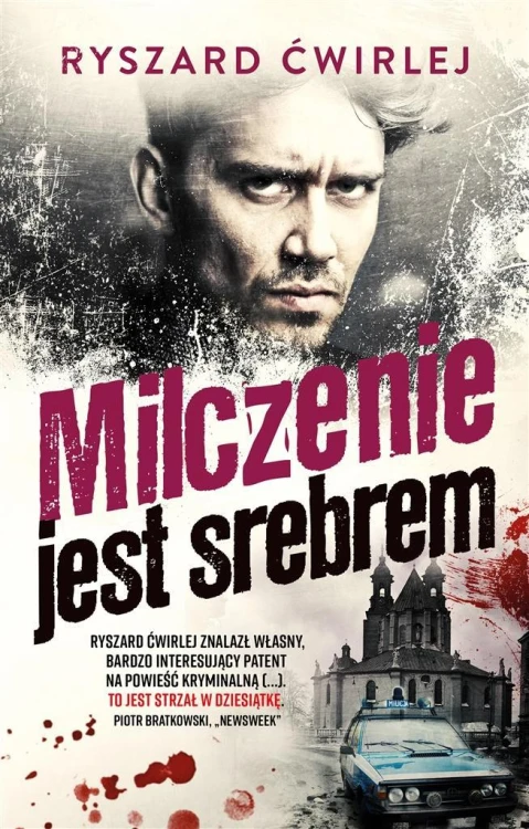 Milczenie jest srebrem, Ryszard Ćwirlej