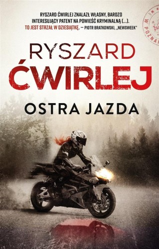 Ostra jazda w.2, Ryszard Ćwirlej
