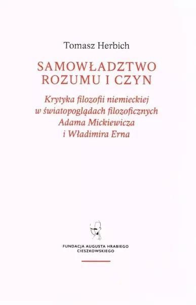 Samowładztwo rozumu i czyn, Tomasz Herbich