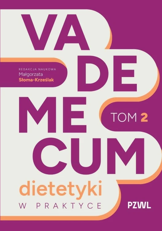 Vademecum dietetyki w praktyce T.2